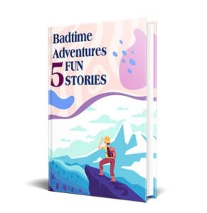 Badtime Adventures – 5 Fun Stories - eBook with Resell Rights