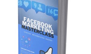 Facebook Marketing Masterclass – eBook with Resell Rights